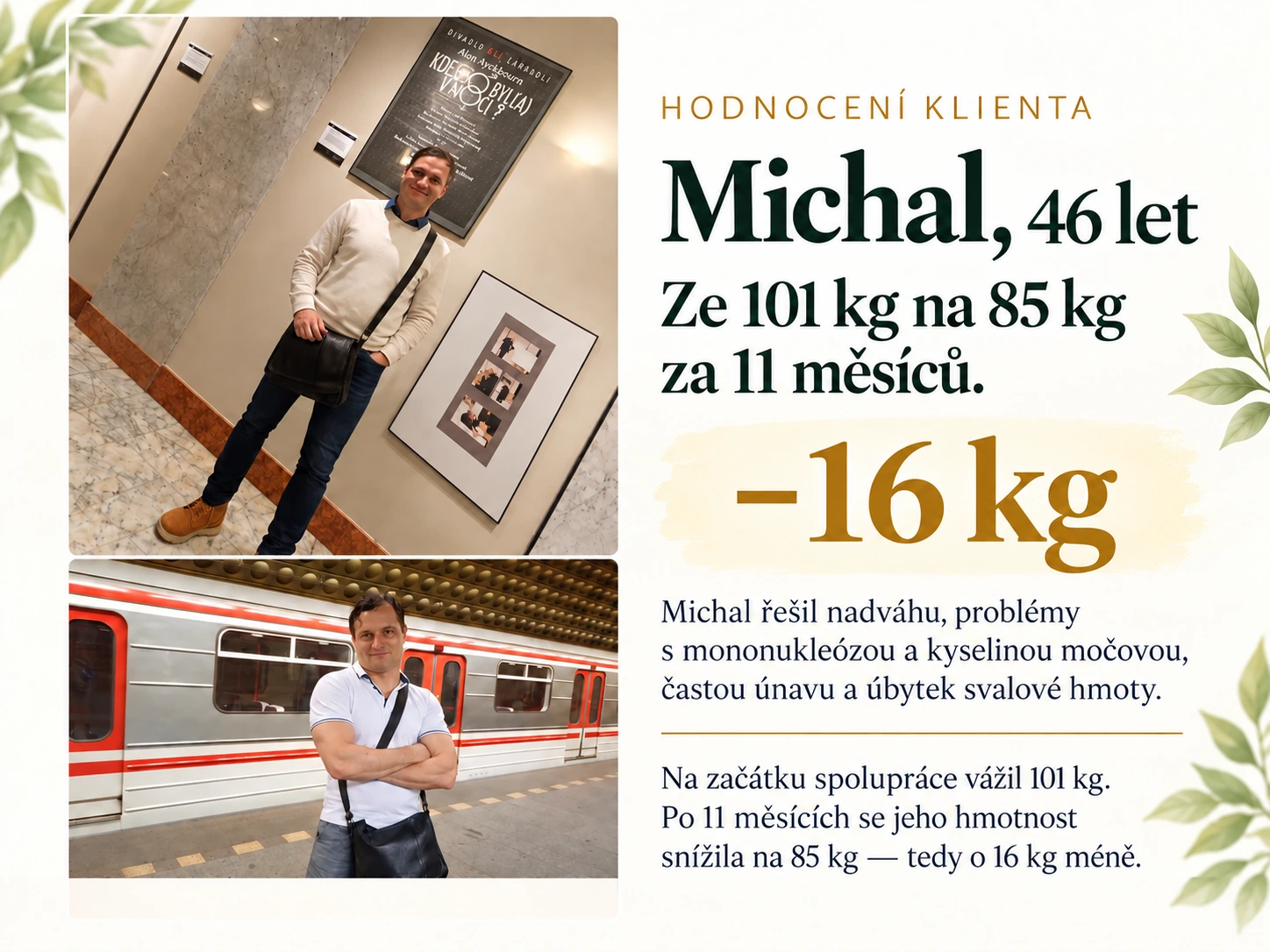 Michal, 46 let – hodnocení klienta BIOKADO